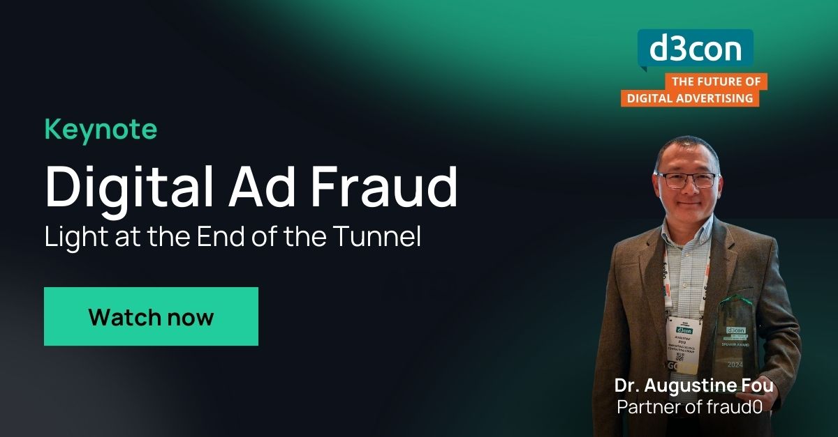 Thumbnail of the keynote: Digital Ad Fraud Light at the End of the Tunnel
